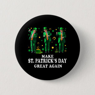 Funny Trump Dancing Make St. Patricks Day Great Ag 2 Inch Round Button