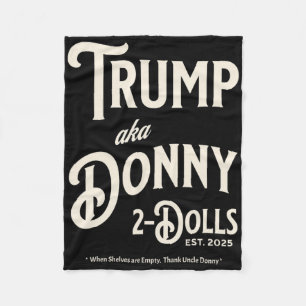 Funny Trump Donny Two Dolls 2 Dolls At Christmas T Fleece Blanket