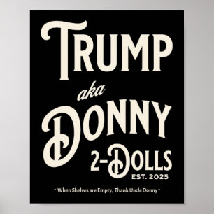 Funny Trump Donny Two Dolls 2 Dolls At Christmas T Poster