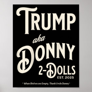 Funny Trump Donny Two Dolls 2 Dolls At Christmas T Poster