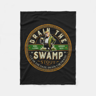 Funny Trump Drain Swamp Stout Beer Pun For Trump S Fleece Blanket