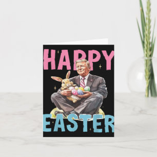 Funny Trump Easter Bunny Eggs Happy Easter  Card