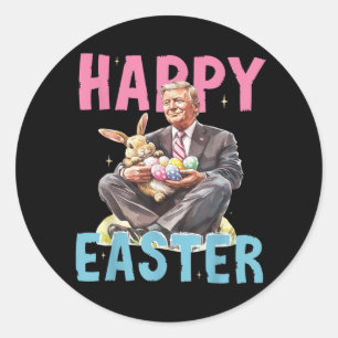 Funny Trump Easter Bunny Eggs Happy Easter  Classic Round Sticker