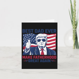 Funny Trump Fathers Day Best Dad Ever For Grandpa  Card