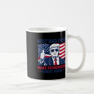 Funny Trump Fathers Day Best Dad Ever For Grandpa Coffee Mug