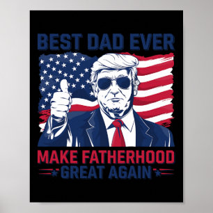Funny Trump Fathers Day Best Dad Ever For Grandpa  Poster