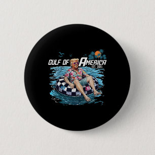 Funny Trump Floating Shirt Gulf Of Us America Est 2 Inch Round Button