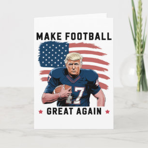 Funny Trump Footll Make American Footll Great Agai Card