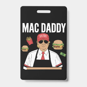 Funny Trump Fries Making Fries Mac Daddy Badge
