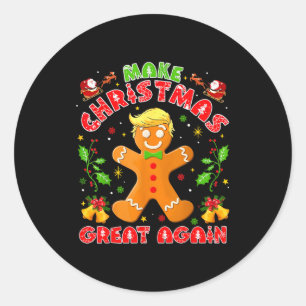 Funny Trump Gingerbread Man Make Christmas Great A Classic Round Sticker