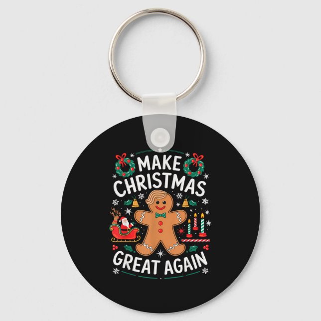 Funny Trump Gingerbread Man Make Christmas Great A Keychain (Front)