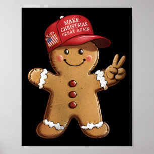 Funny Trump Gingerbread Man Make Christmas Great A Poster