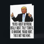 Funny Trump Greeting Card for Boyfriend<br><div class="desc">Funny Trump Greeting Card for Boyfriend,  Trump Valentines Day Birthday Anniversary Card For Boyfriend.</div>