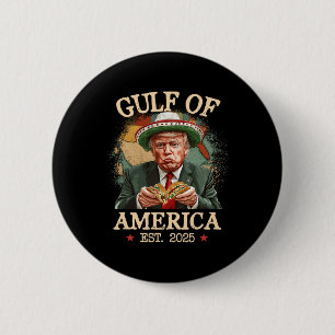 Funny Trump Gulf Of Us America 2025 Trump Merchand 2 Inch Round Button