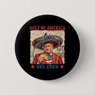 Funny Trump Gulf Of Us America 2025 Trump Taco Mex 2 Inch Round Button