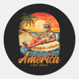 Funny Trump Gulf Of Us America Est 2025  Classic Round Sticker