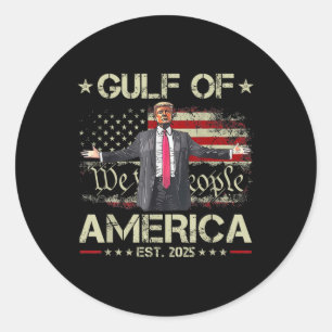 Funny Trump Gulf Of Us America Est 2025 Usa Americ Classic Round Sticker