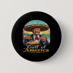 Funny Trump Gulf Of Us America Retro Est 2025 Gulf 2 Inch Round Button