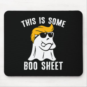 Funny Trump Halloween This Is Some Boo Sheet  Mouse Pad