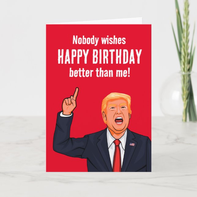 Funny Trump Happy Birthday Card (Front)