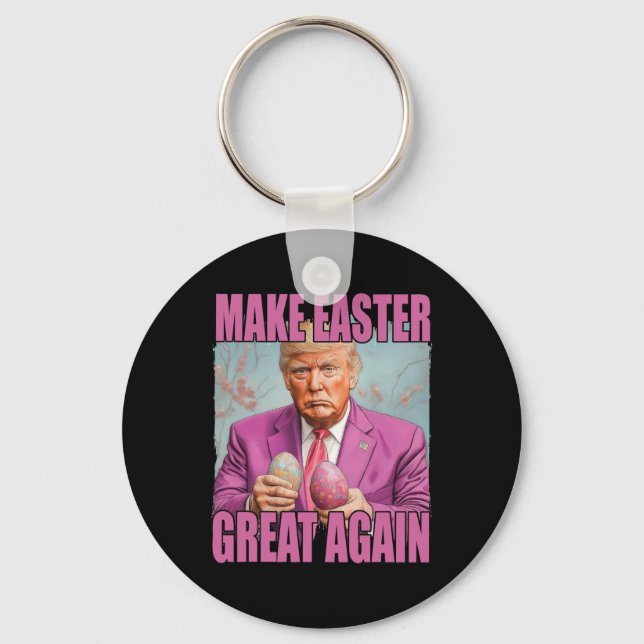Funny Trump Hold Eggs Make Easter Great Again  Keychain (Front)