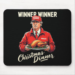 Funny Trump Humour Winner Winner Christmas Dinner Mouse Pad