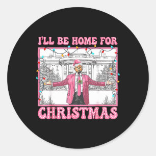 Funny Trump I'll Be Home For Christmas Xmas Santa Classic Round Sticker
