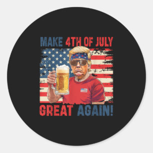 Funny Trump Independence Day Make 4th Of July Grea Classic Round Sticker