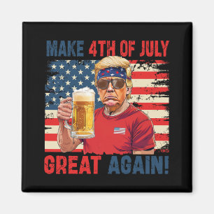 Funny Trump Independence Day Make 4th Of July Grea Magnet
