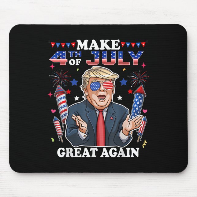 Funny Trump Independence Day Make 4th Of July Grea Mouse Pad (Front)
