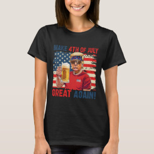 Funny Trump Independence Day Make 4th Of July Grea T-Shirt