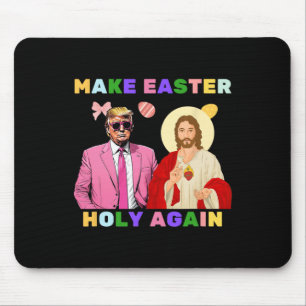 Funny Trump Jesus Christ Make Easter Holy Again Eg Mouse Pad