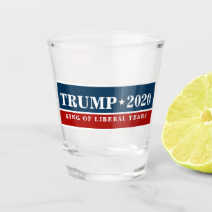 Funny Trump King of Liberal Tears Patriotic Quotes Shot Glass
