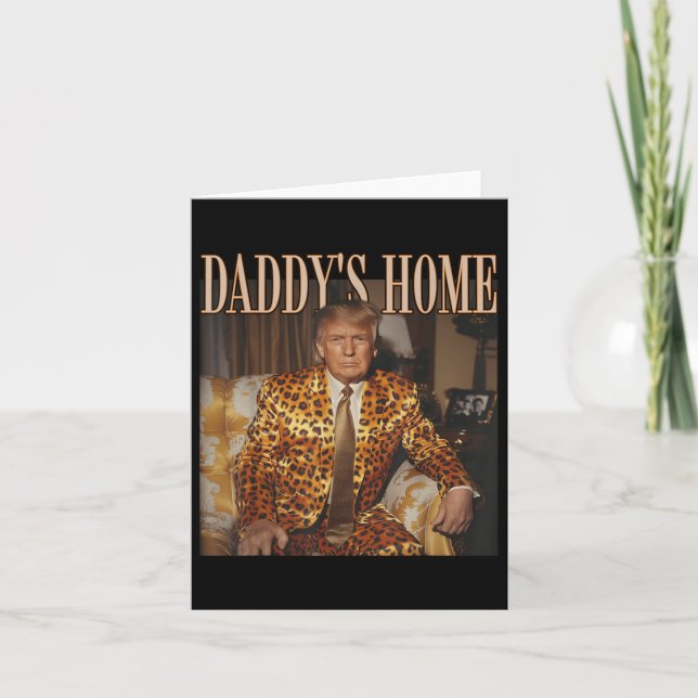 Funny Trump Leopard Daddys Home, Trump 2024  Card (Front)