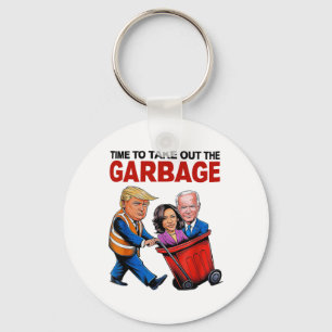 Funny Trump Lover - Time To Take Out The Garbyge  Keychain