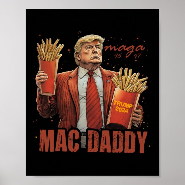 Funny Trump Mac Daddy Tee  Poster (Front)