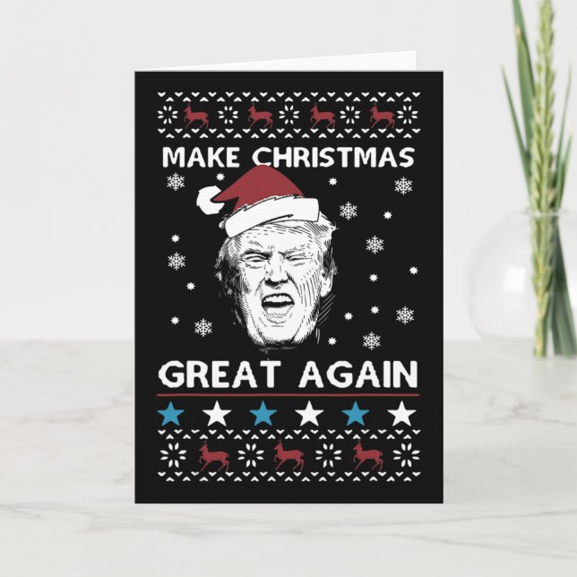 Funny Trump Make Christmas Great Again Tee  Card (Front)