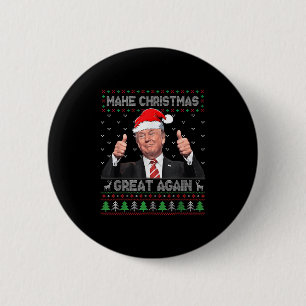 Funny Trump Make Christmas Great Again Ugly Sweate 2 Inch Round Button