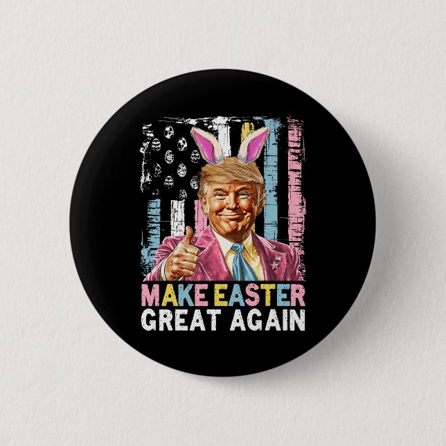 Funny Trump Make Easter Great Again Bunny Hunt Egg 2 Inch Round Button (Front)