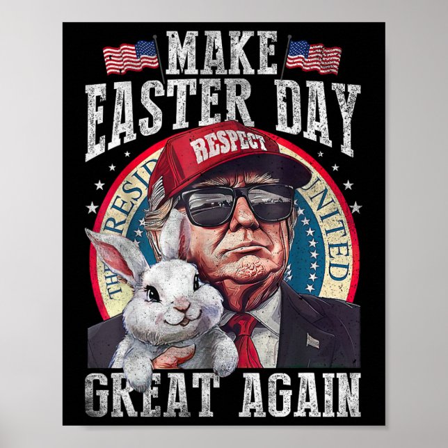 Funny Trump Make Easter Great Again Bunny Hunt Egg Poster (Front)