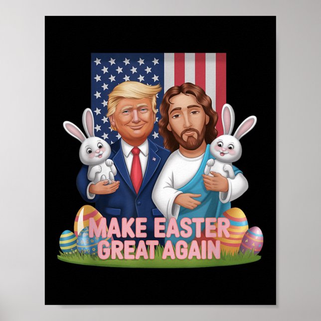 Funny Trump Make Easter Great Again Bunny Hunt Egg Poster (Front)