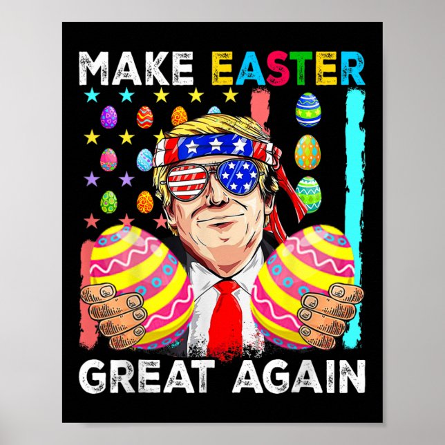 Funny Trump Make Easter Great Again Bunny Hunt Egg Poster (Front)