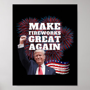 Funny Trump Make Fireworks Great Again New Year Ev Poster