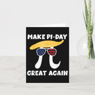 Funny Trump Make Pi Day Great Again Math Geek Humo Card