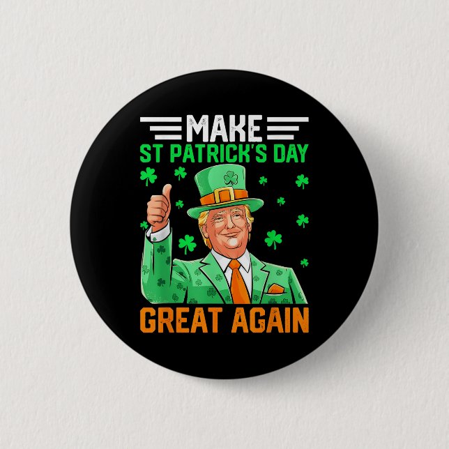 Funny Trump Make St Patricks Day Great Again 2025  2 Inch Round Button (Front)