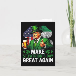Funny Trump Make St Patricks Day Great Again 2025  Card