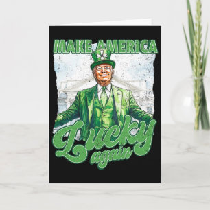 Funny Trump Make St Patrick's Day Great Again Iris Card