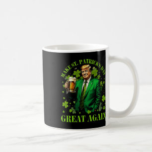 Funny Trump Make St Patrick's Day Great Again Iris Coffee Mug