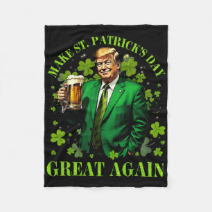 Funny Trump Make St Patrick's Day Great Again Iris Fleece Blanket