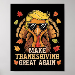 Funny Trump Make Thanksgiving Great Again Turkey Poster